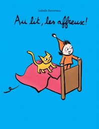 Au lit, les affreux!